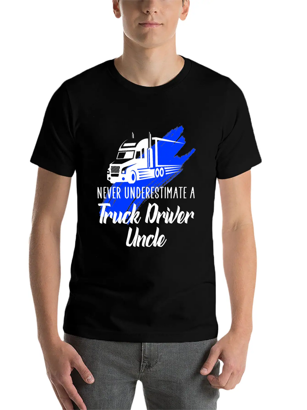 Never Underestimate A Truck Driver Timeless Short Sleeve Tee – Comfy And Minimalist Design
