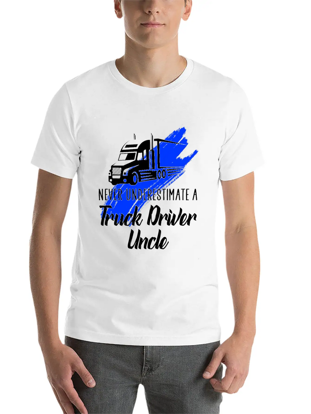 Never Underestimate A Truck Driver Timeless Short Sleeve Tee – Comfy And Minimalist Design