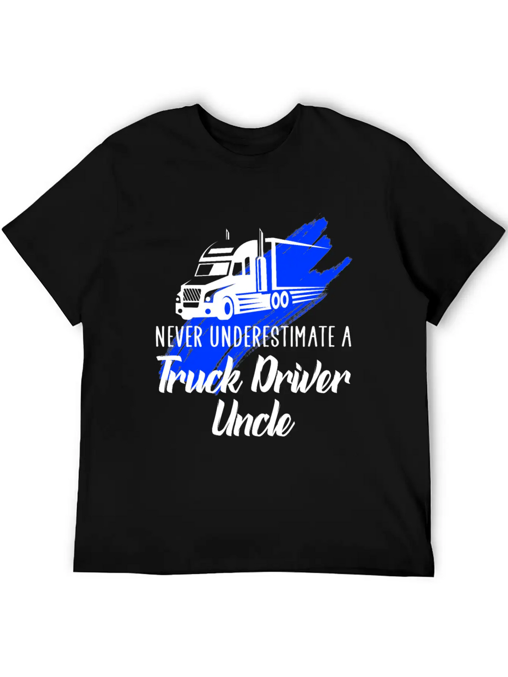 Never Underestimate A Truck Driver Timeless Short Sleeve Tee – Comfy And Minimalist Design