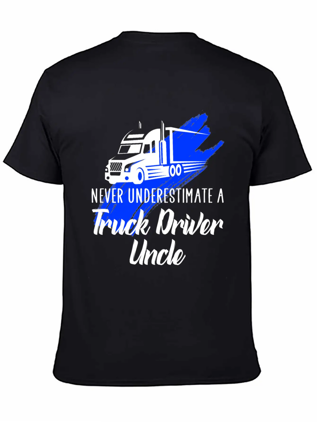 Never Underestimate A Truck Driver Timeless Short Sleeve Tee – Comfy And Minimalist Design