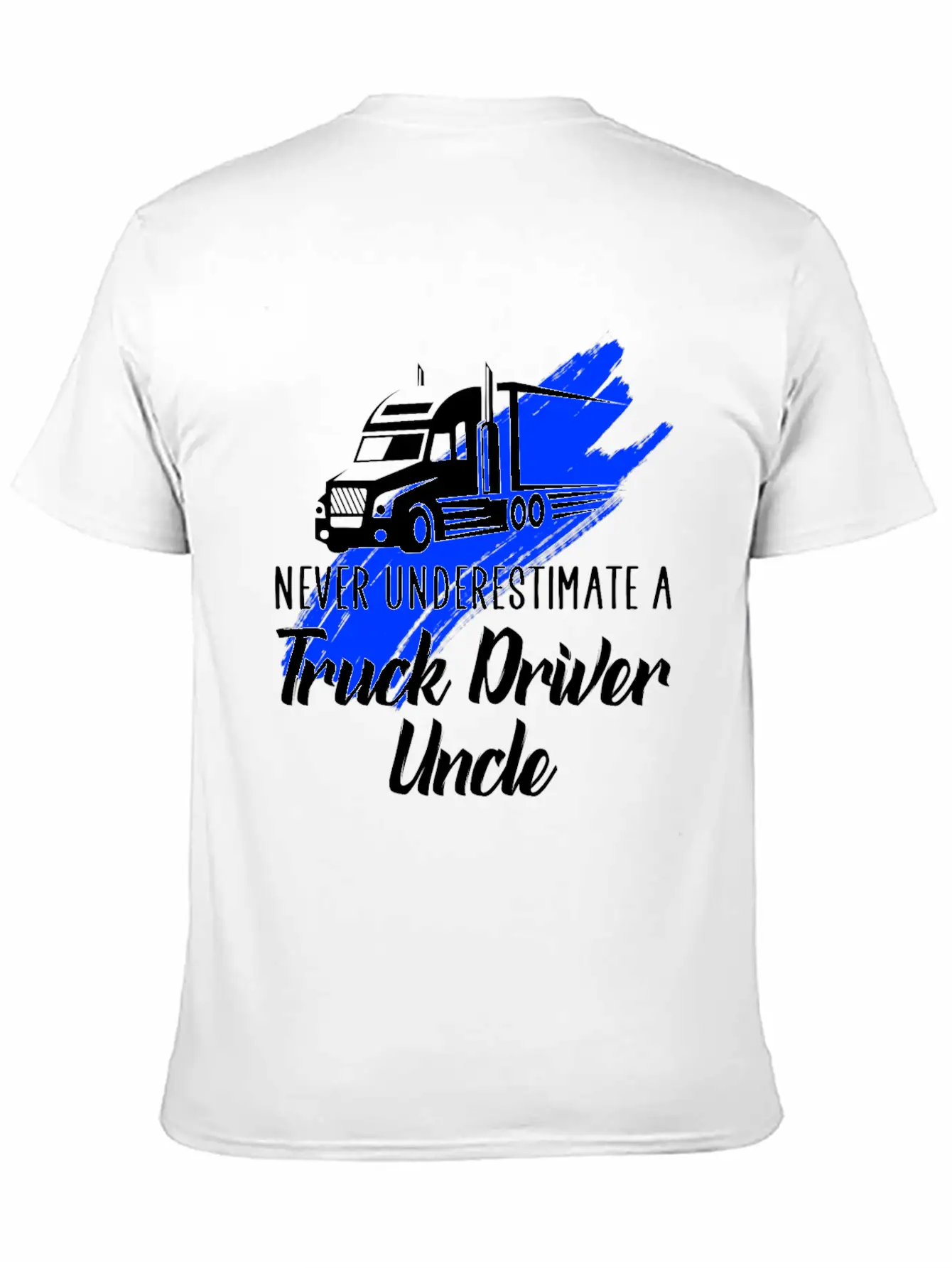 Never Underestimate A Truck Driver Timeless Short Sleeve Tee – Comfy And Minimalist Design