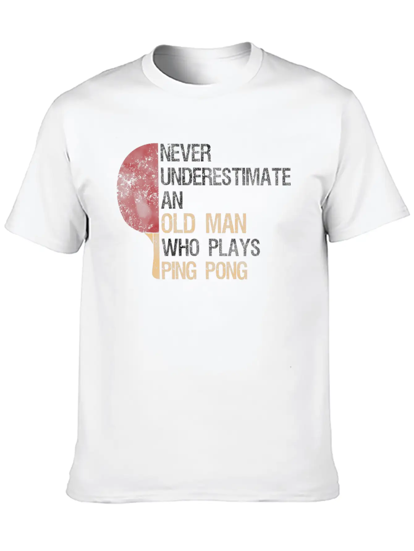 Never Underestimate An Old Man Who Plays Ping Pong Classic Cotton Tee – Unisex Comfort For Any Season