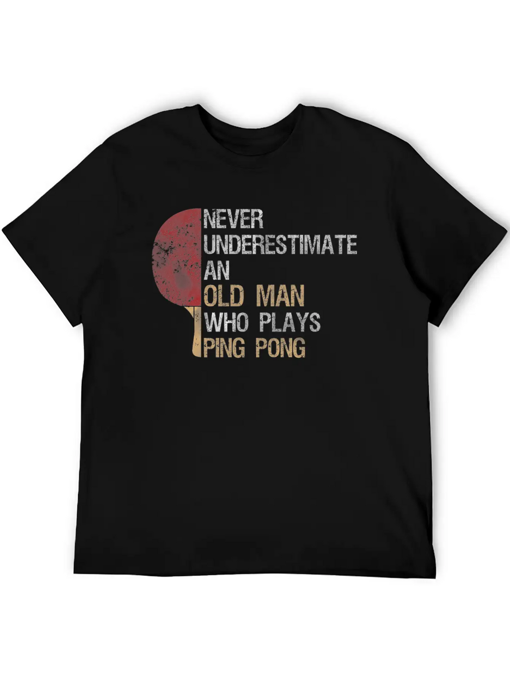 Never Underestimate An Old Man Who Plays Ping Pong Classic Cotton Tee – Unisex Comfort For Any Season