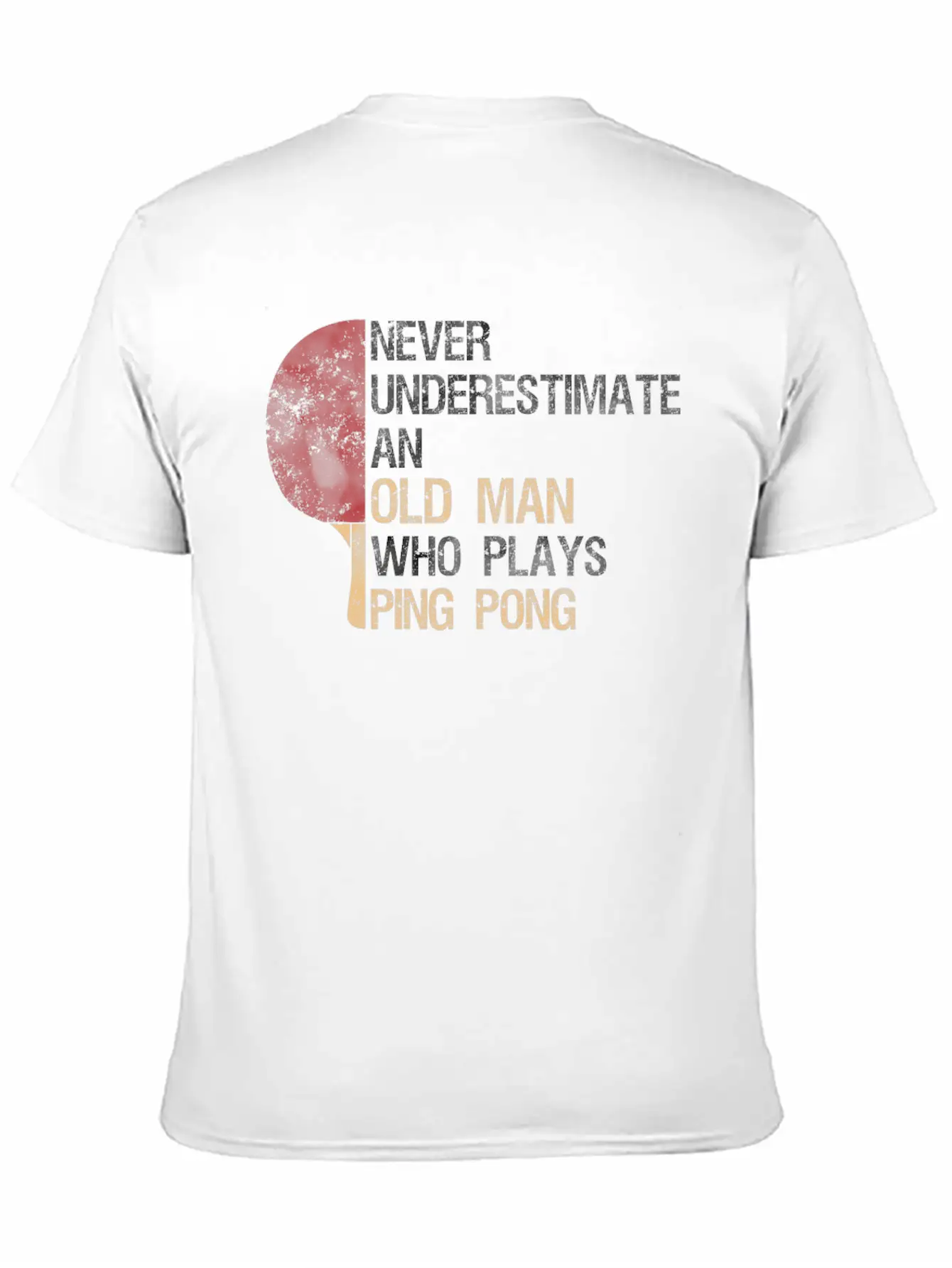 Never Underestimate An Old Man Who Plays Ping Pong Classic Cotton Tee – Unisex Comfort For Any Season