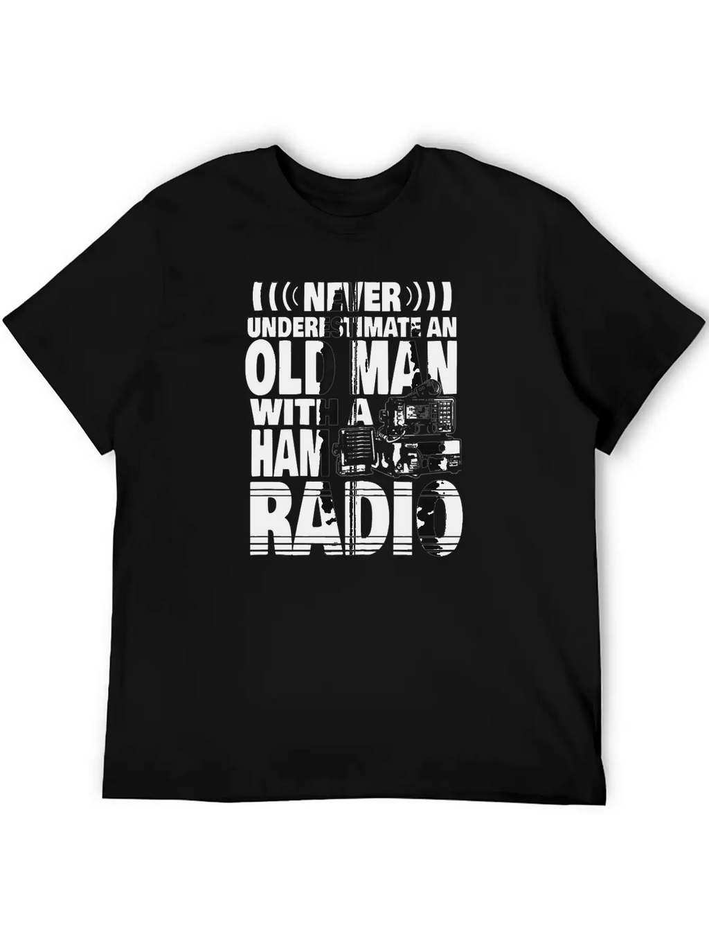 Never Underestimate An Old Man With A Ham Radio Relaxed Everyday Tee – Lightweight And Durable Cotton