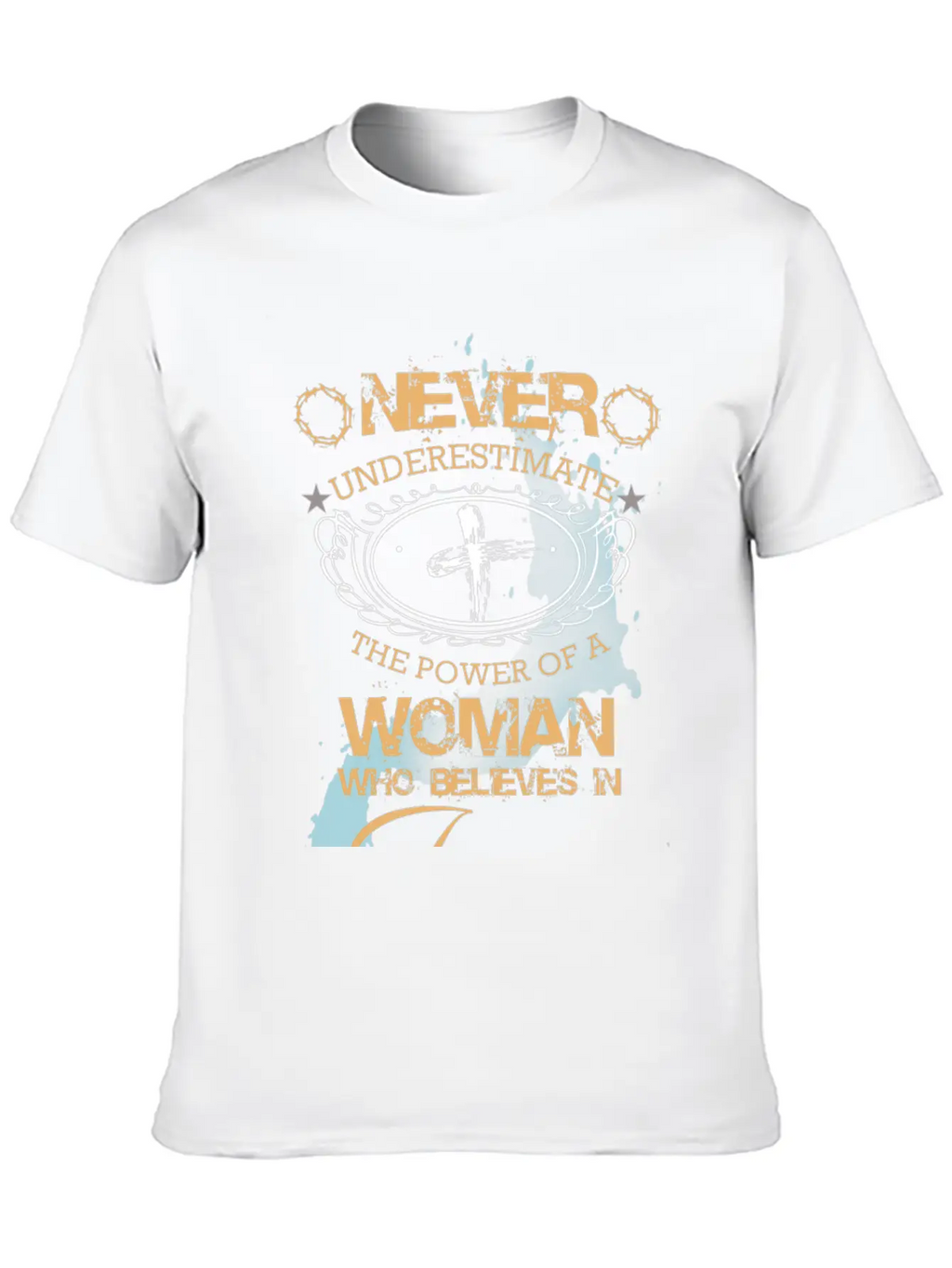 NEVER UNDERESTIMATE THE POWER OF THE WOMAN Classic Cotton Tee – Unisex Comfort For Any Season