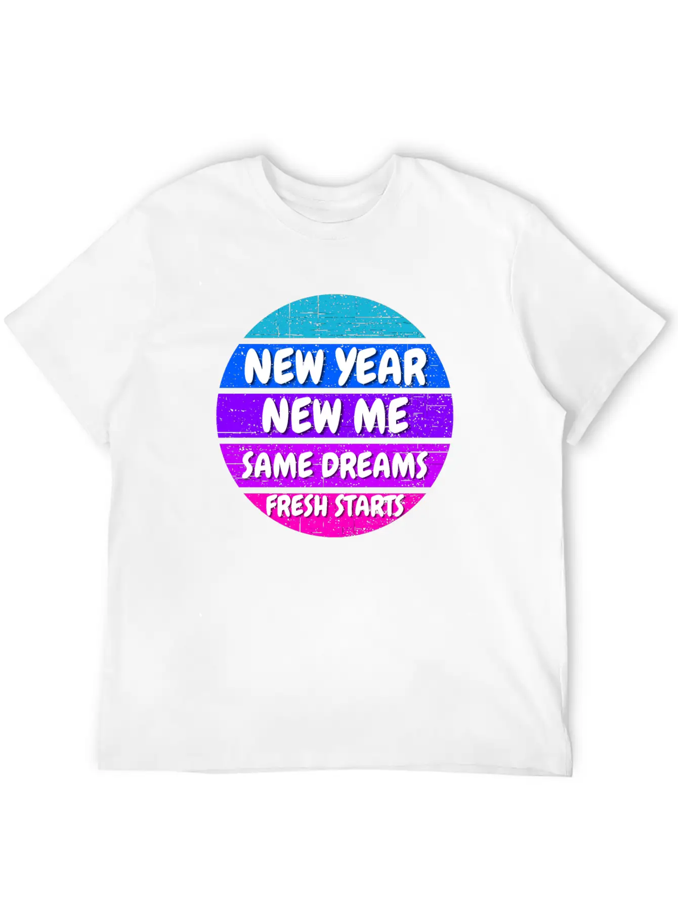 New Year Self Motivation Quote Basic Graphic T-Shirt – Daily Comfort In Soft Cotton