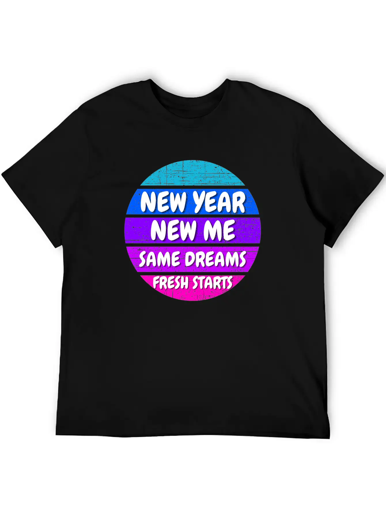 New Year Self Motivation Quote Basic Graphic T-Shirt – Daily Comfort In Soft Cotton