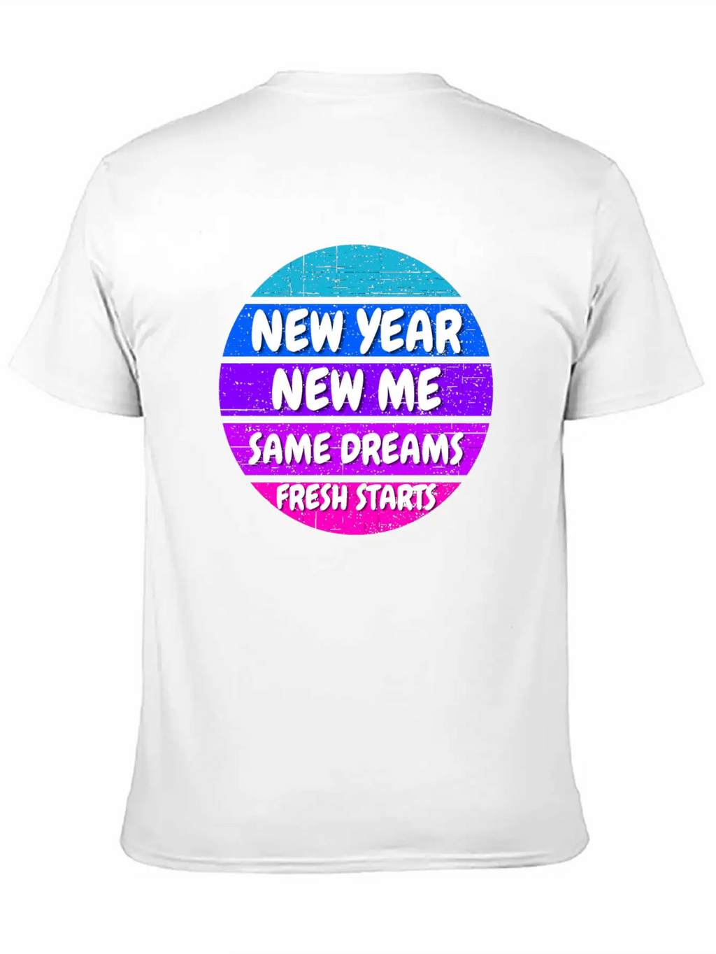 New Year Self Motivation Quote Basic Graphic T-Shirt – Daily Comfort In Soft Cotton