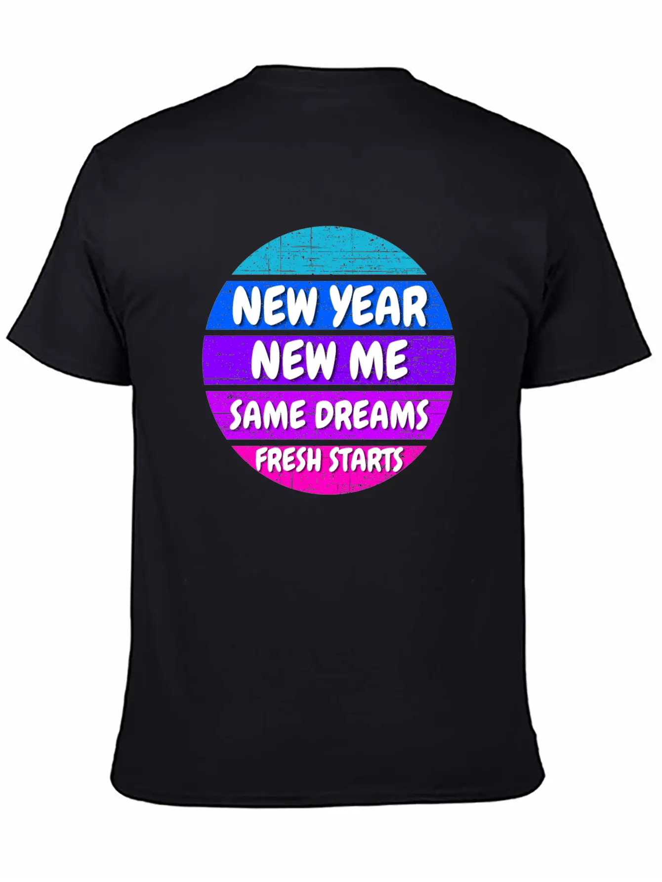 New Year Self Motivation Quote Basic Graphic T-Shirt – Daily Comfort In Soft Cotton