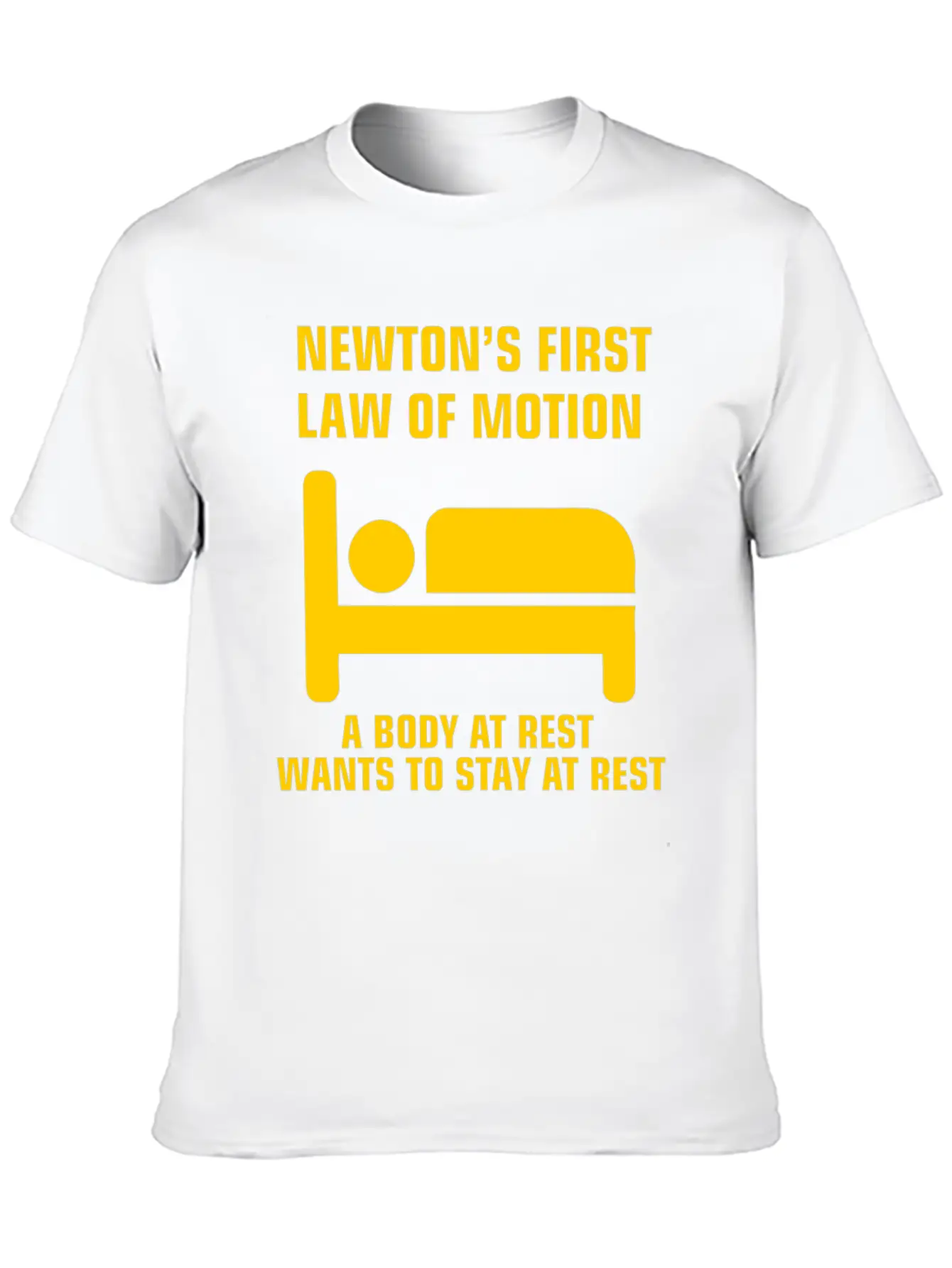 Newton's First Law Of Motion Funny Physics Gift Basic Graphic T-Shirt – Daily Comfort In Soft Cotton