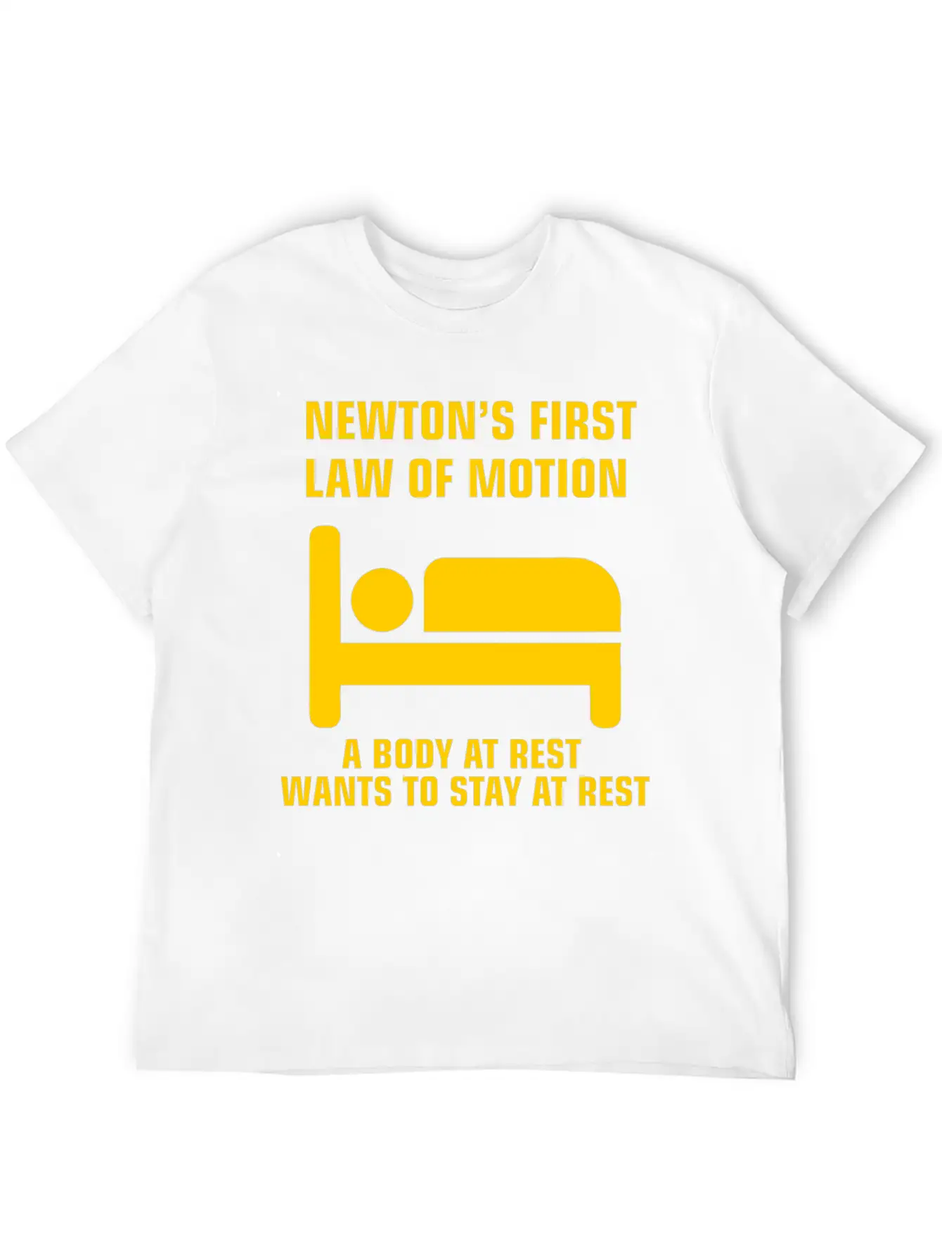 Newton's First Law Of Motion Funny Physics Gift Basic Graphic T-Shirt – Daily Comfort In Soft Cotton