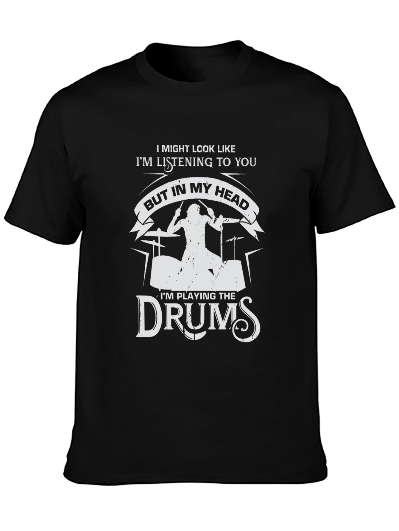 Drummer T-Shirt - Im Playing the Drums in My Head