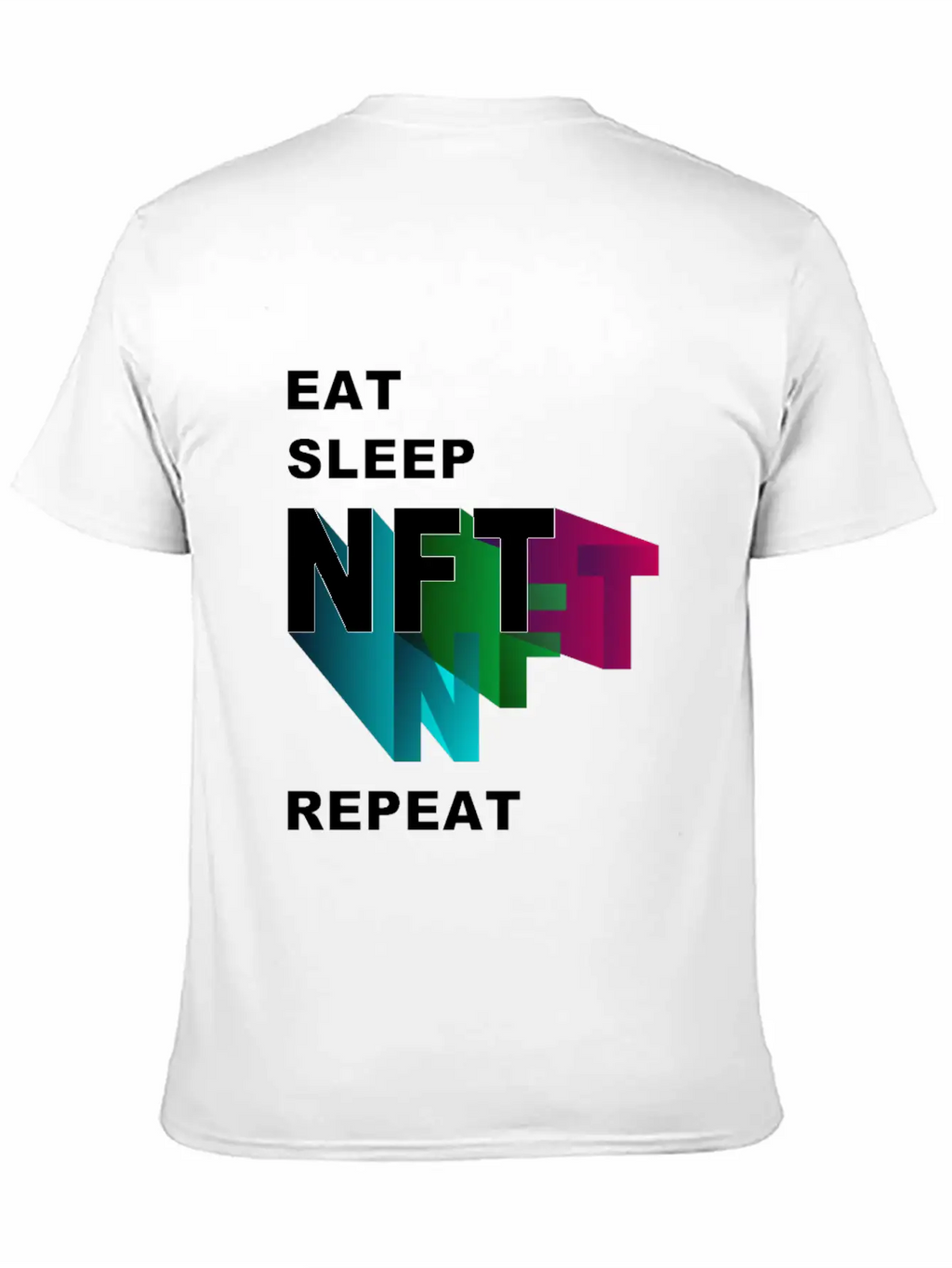 NFT Eat Sleep Repeat Basic Graphic T-Shirt – Daily Comfort In Soft Cotton