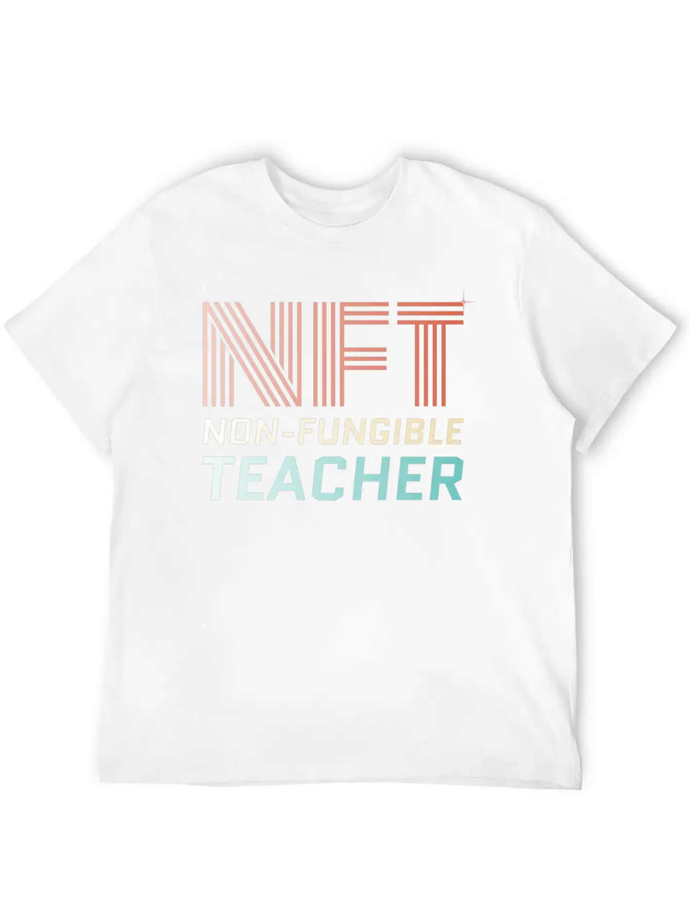 NFT - Non Fungible Teacher - Digital Crypto Breathable Soft Cotton T-Shirt – Timeless Casual Look