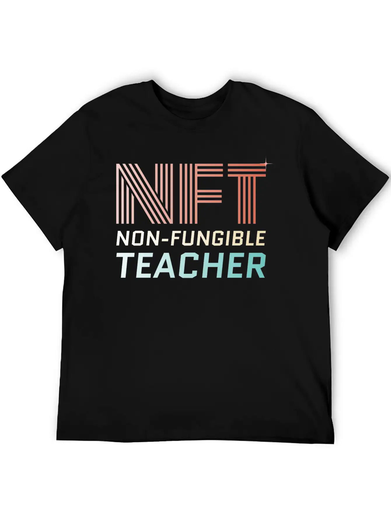 NFT - Non Fungible Teacher - Digital Crypto Breathable Soft Cotton T-Shirt – Timeless Casual Look