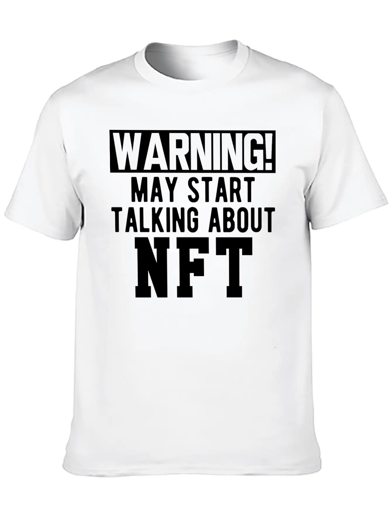 NFT - Warning May Start Talking About NFT B Timeless Short Sleeve Tee – Comfy And Minimalist Design