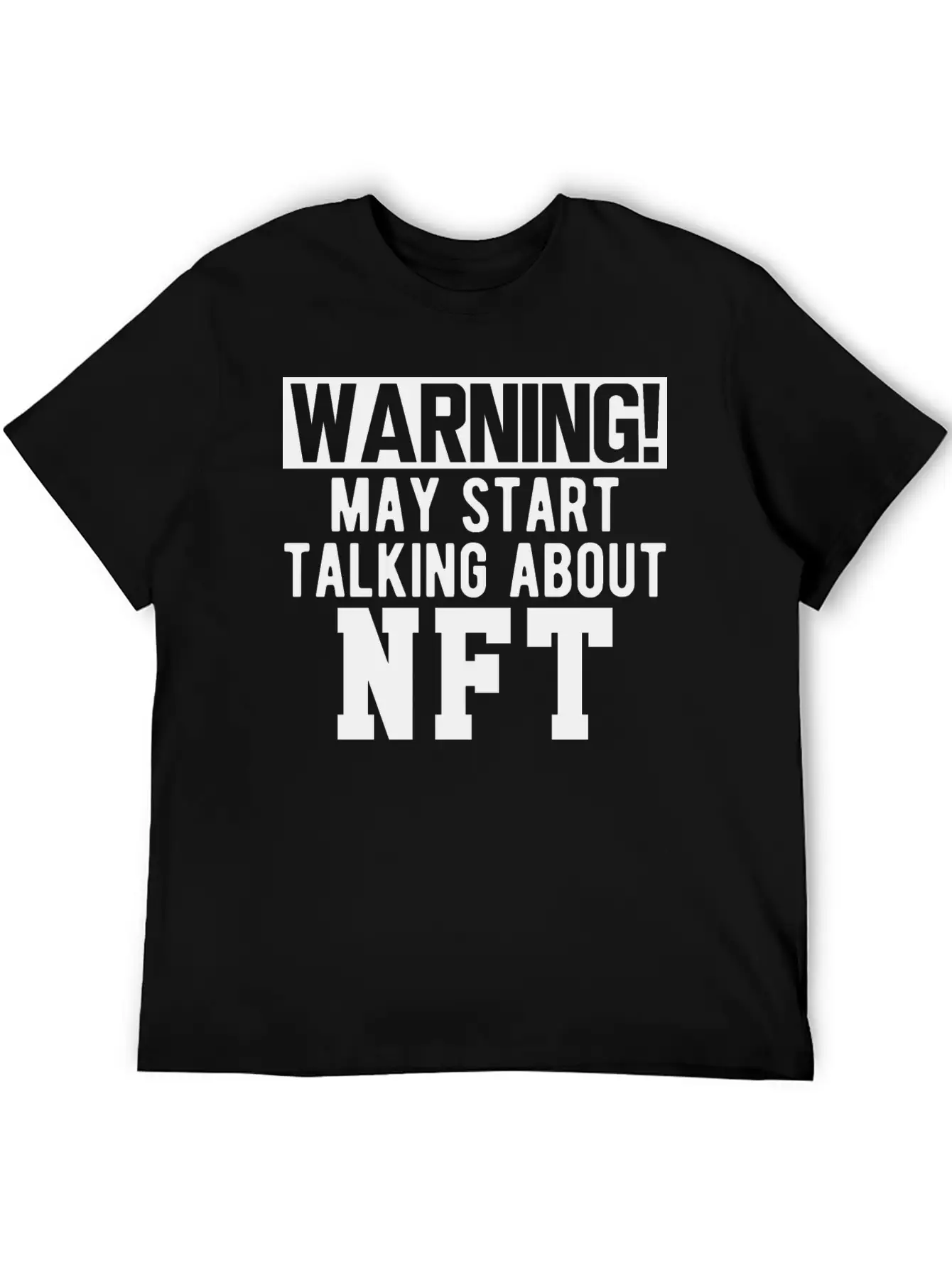 NFT - Warning May Start Talking About NFT B Timeless Short Sleeve Tee – Comfy And Minimalist Design