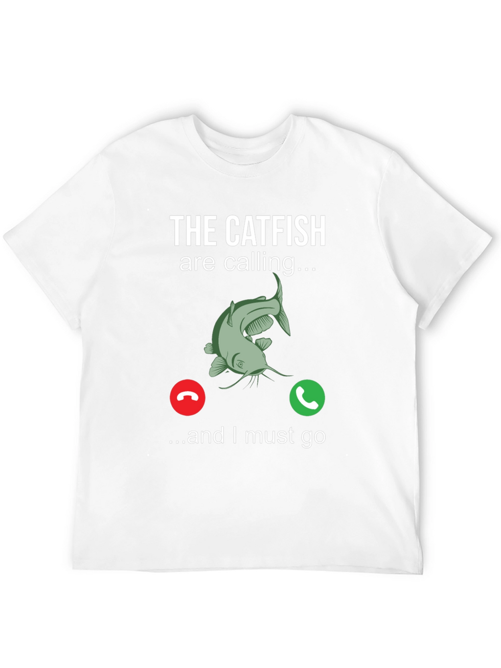 The Catfish are Calling T-Shirt