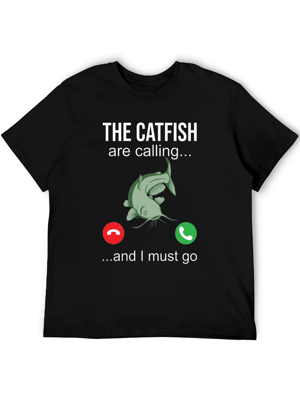 The Catfish are Calling T-Shirt