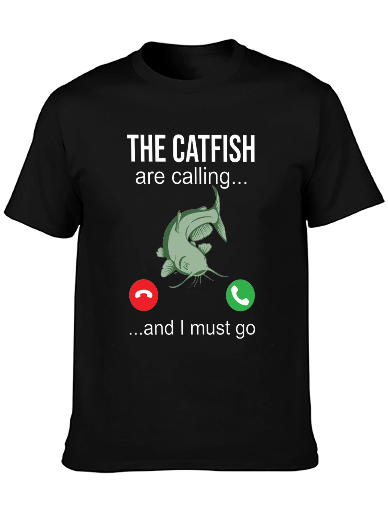 The Catfish are Calling T-Shirt
