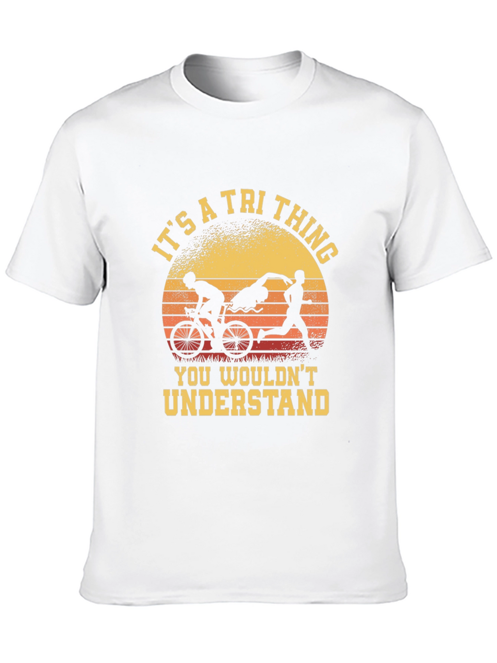 Triathlon T-Shirt: Its a Tri Thing
