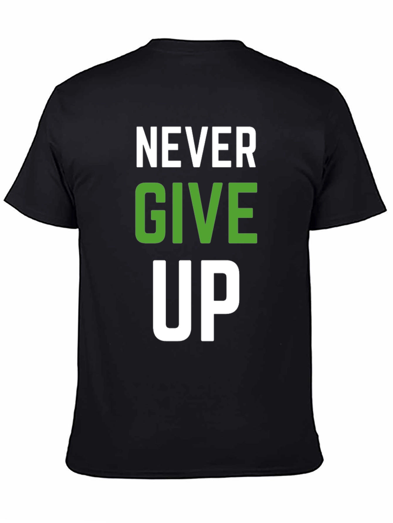 Never Give Up Graphic T-Shirt - Motivational Design