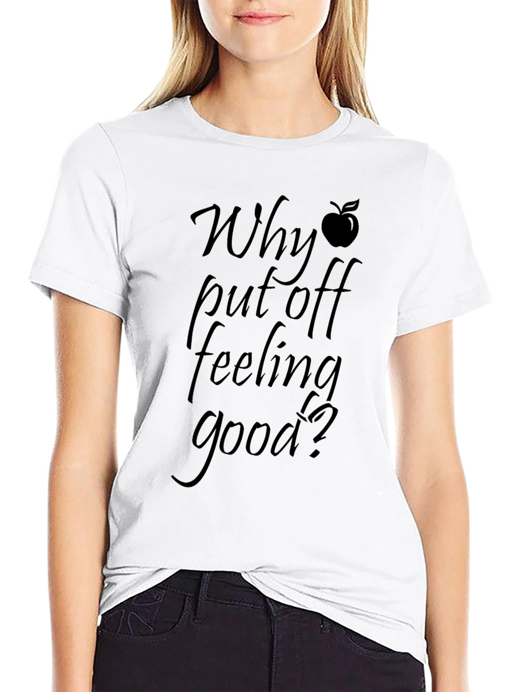 Why Put Off Feeling Good? Black Graphic Tee