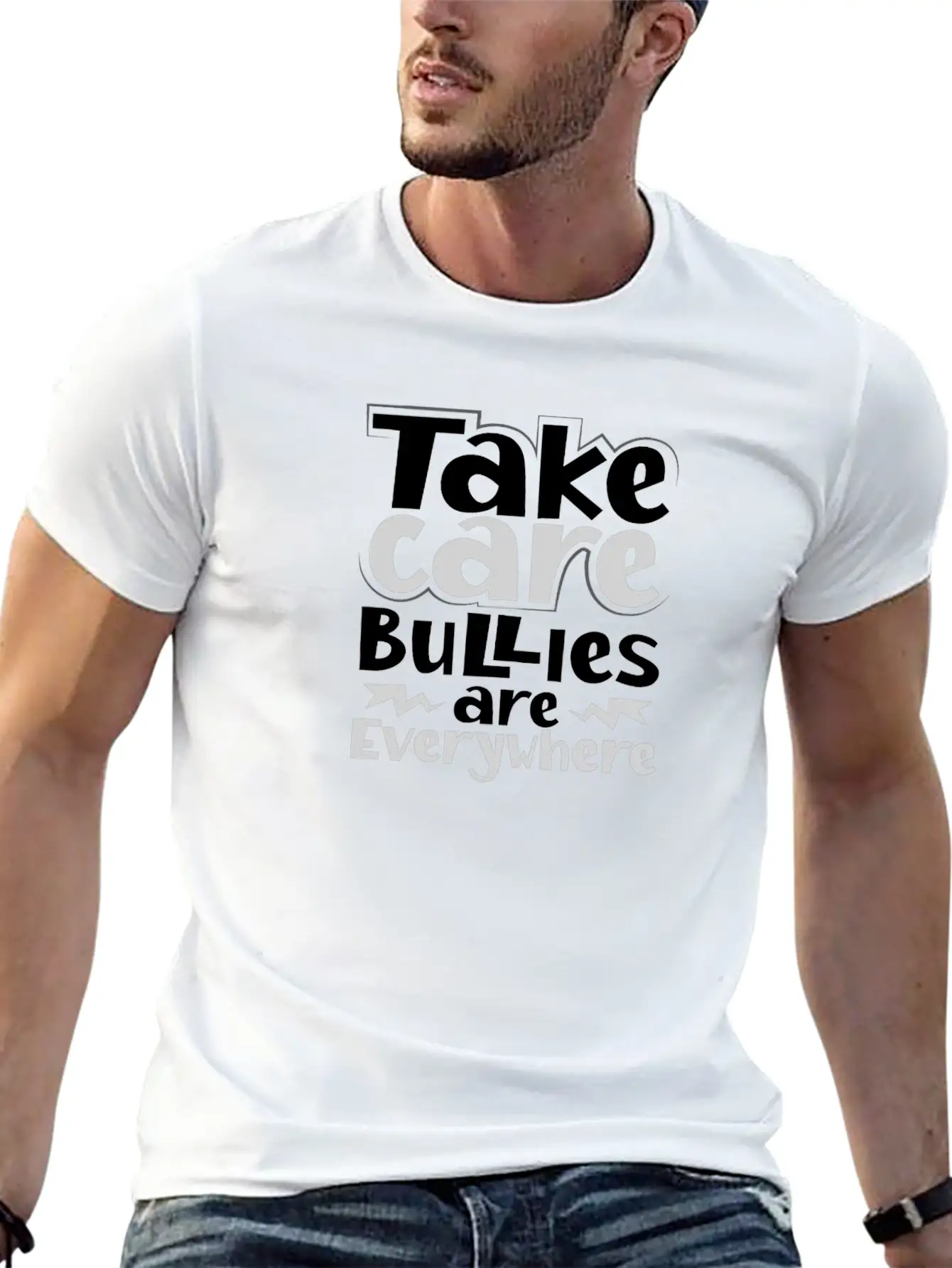No Bully Gift Take Care Bullies Are Everywhere Stylish Everyday T-Shirt – Unisex Basic Cotton Tee