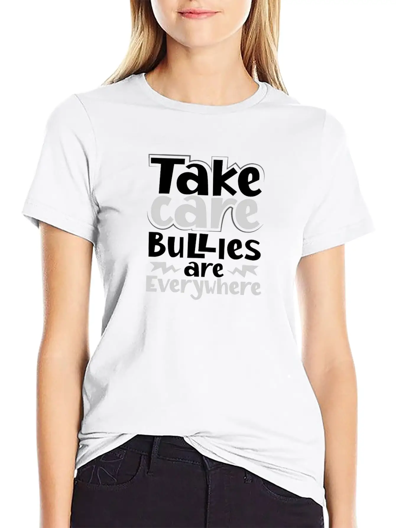 No Bully Gift Take Care Bullies Are Everywhere Stylish Everyday T-Shirt – Unisex Basic Cotton Tee