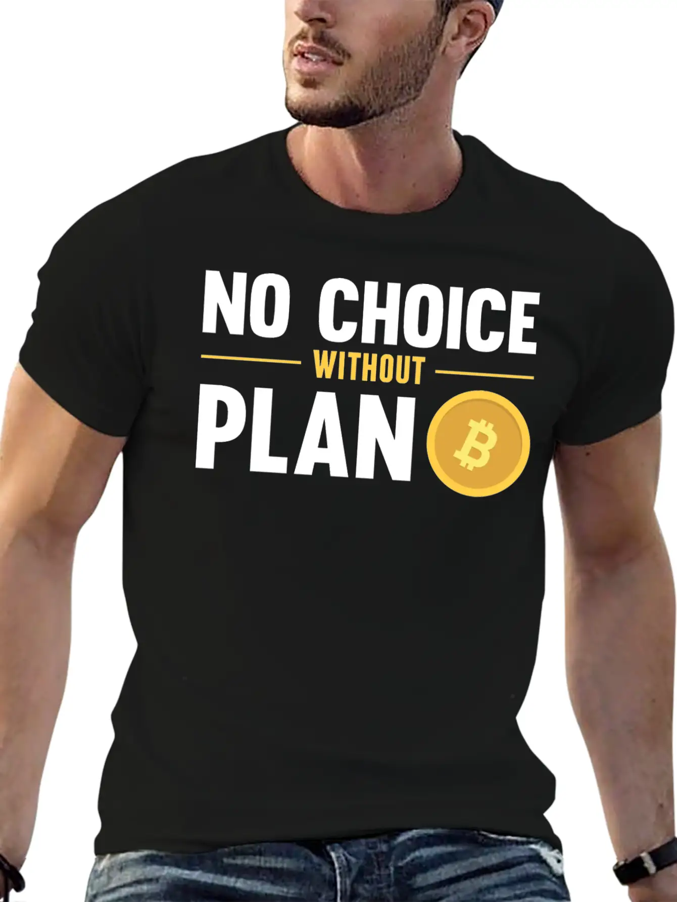 No Choice Without Plan B Bitcoin Crypto Currency Breathable Graphic T-Shirt – Perfect For Casual Days