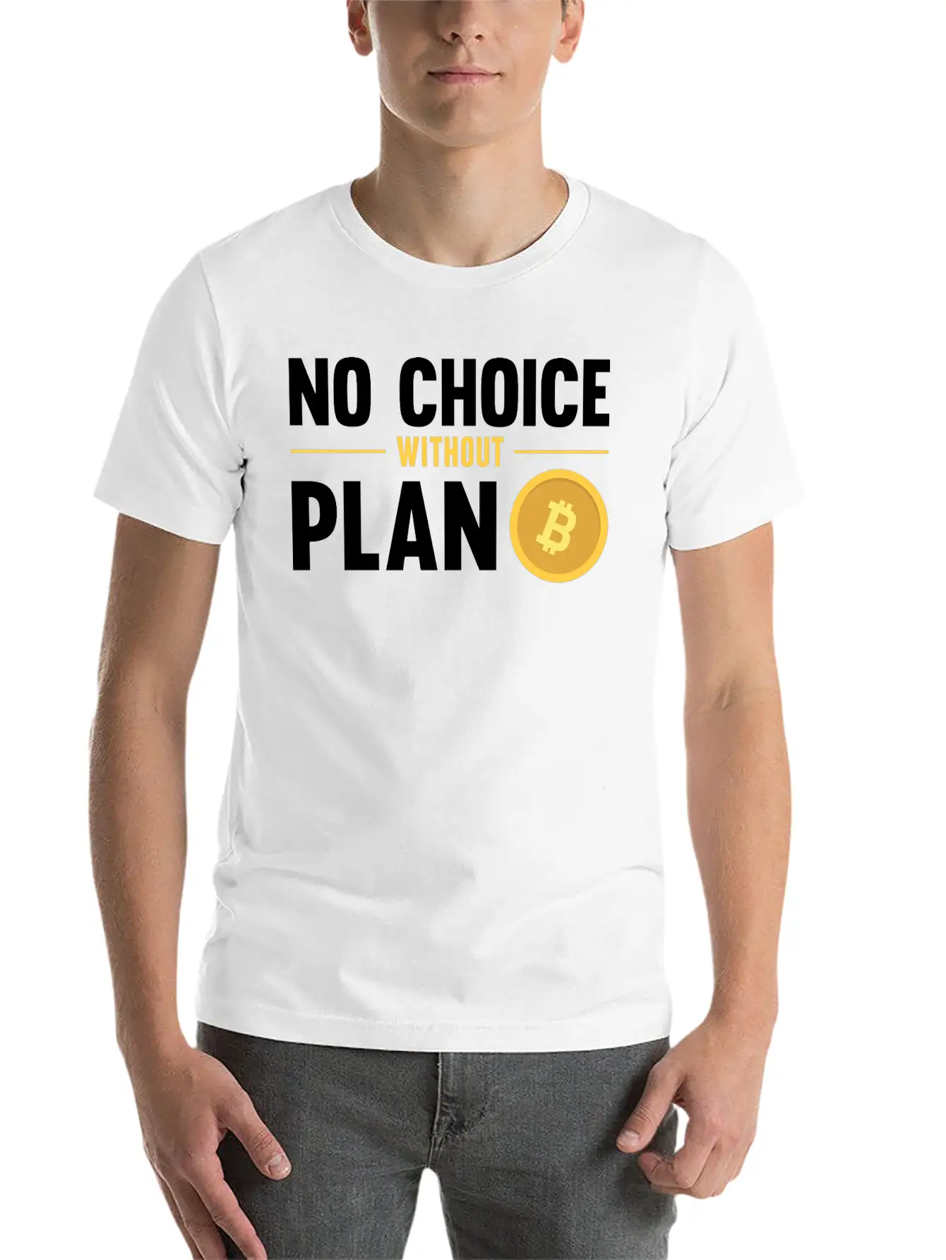 No Choice Without Plan B Bitcoin Crypto Currency Breathable Graphic T-Shirt – Perfect For Casual Days