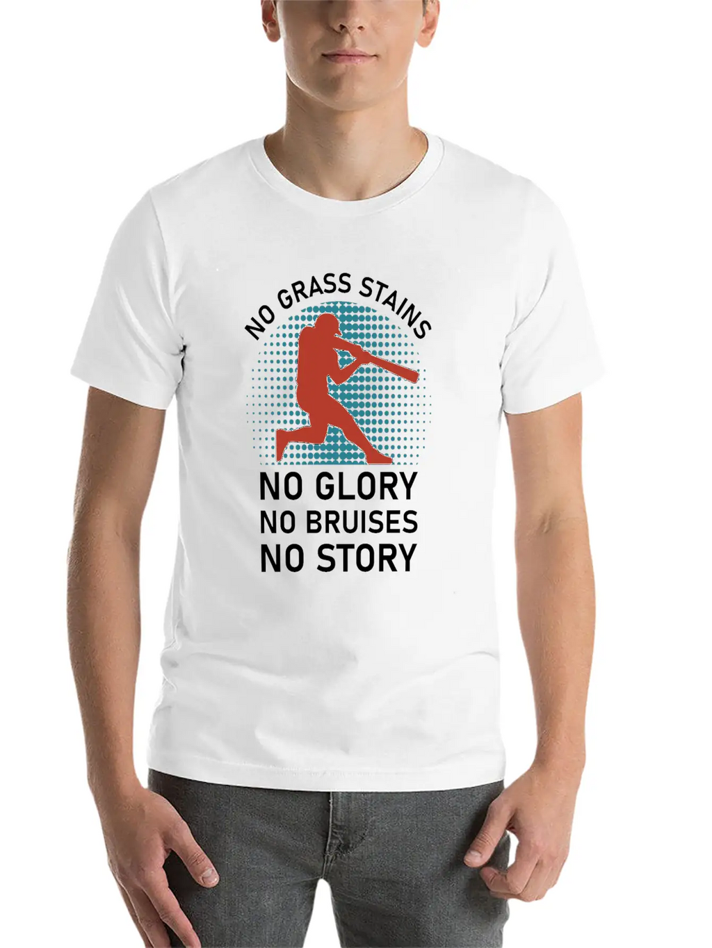 No Grass Stains No Glory No Bruises No Story Classic Cotton Tee – Unisex Comfort For Any Season