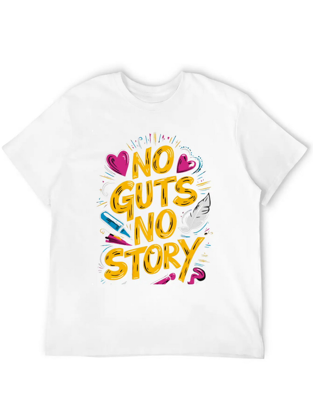 No Guts No Story - Motivational Quote Essential Cotton Tee For Daily Outfits – Unisex Style