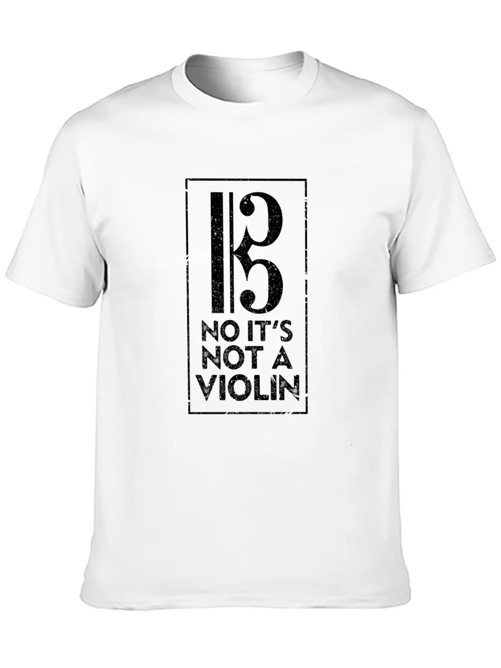 No It's Not A Violin Stylish Everyday T-Shirt – Unisex Basic Cotton Tee