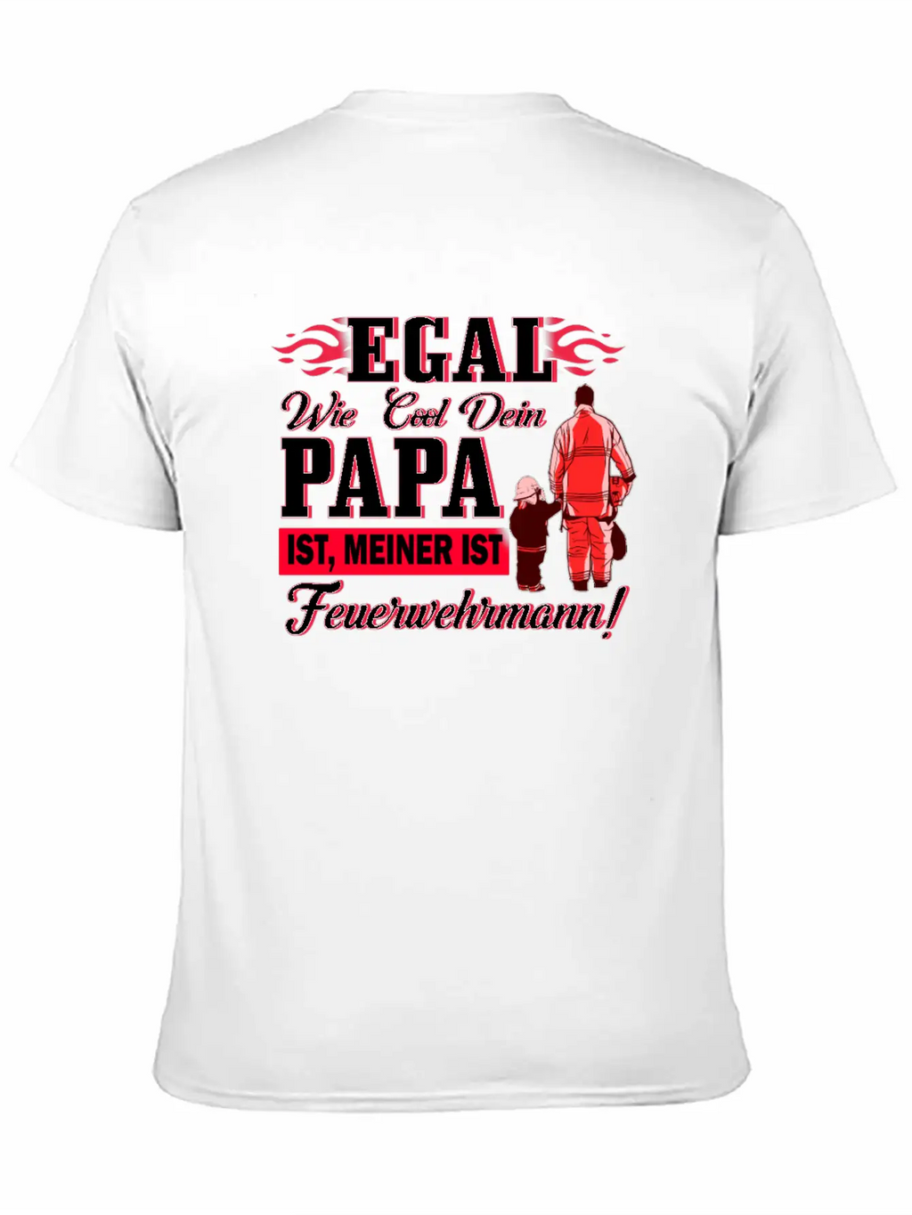 No Matter How Cool Your Dad Is Mine Is A Firefight Timeless Short Sleeve Tee – Comfy And Minimalist Design