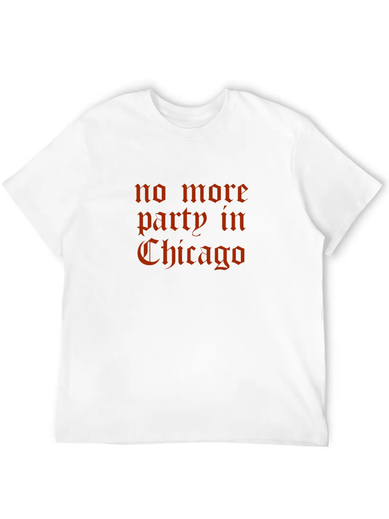 No More Party In Chicago Timeless Short Sleeve Tee – Comfy And Minimalist Design