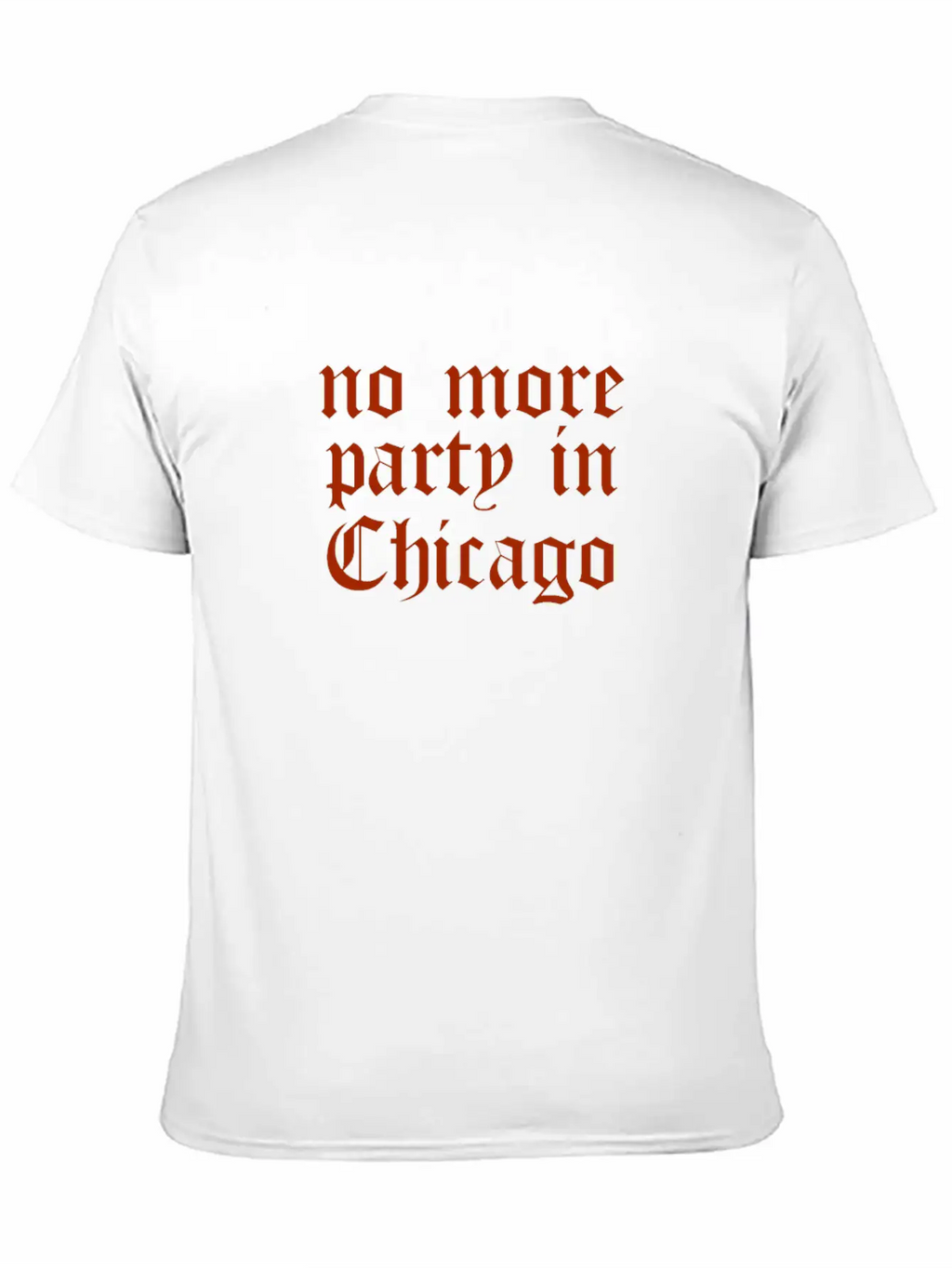 No More Party In Chicago Timeless Short Sleeve Tee – Comfy And Minimalist Design
