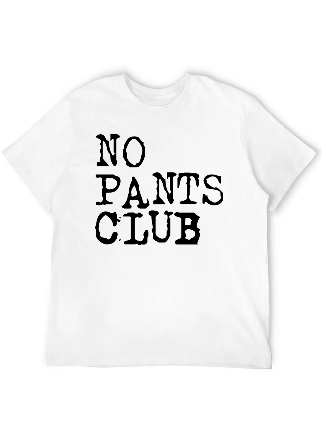 No Pants Club 3 Timeless Short Sleeve Tee – Comfy And Minimalist Design
