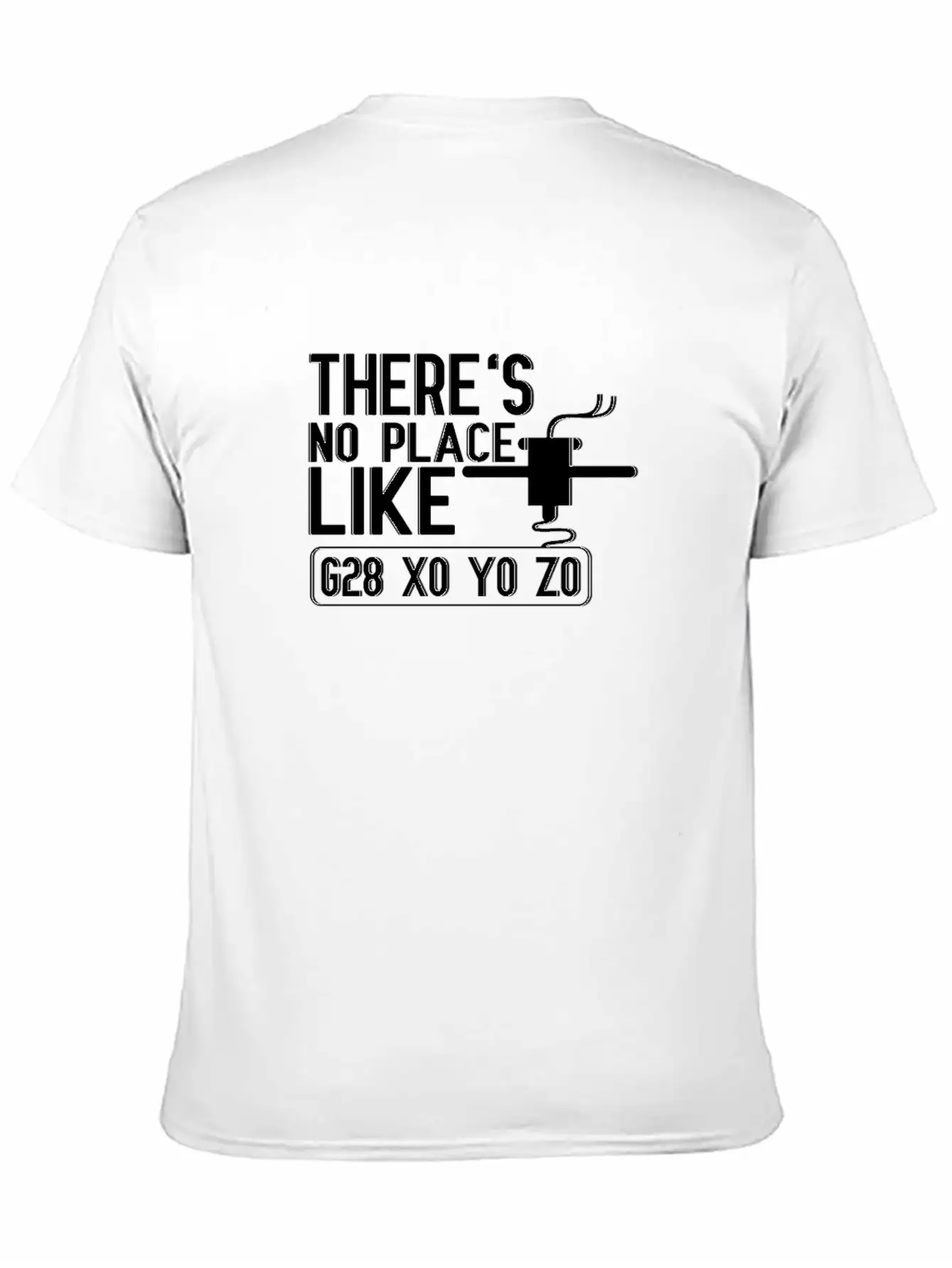 No Place Like G28 X0 Y0 Z0 3D Printer Hogger Relaxed Everyday Tee – Lightweight And Durable Cotton