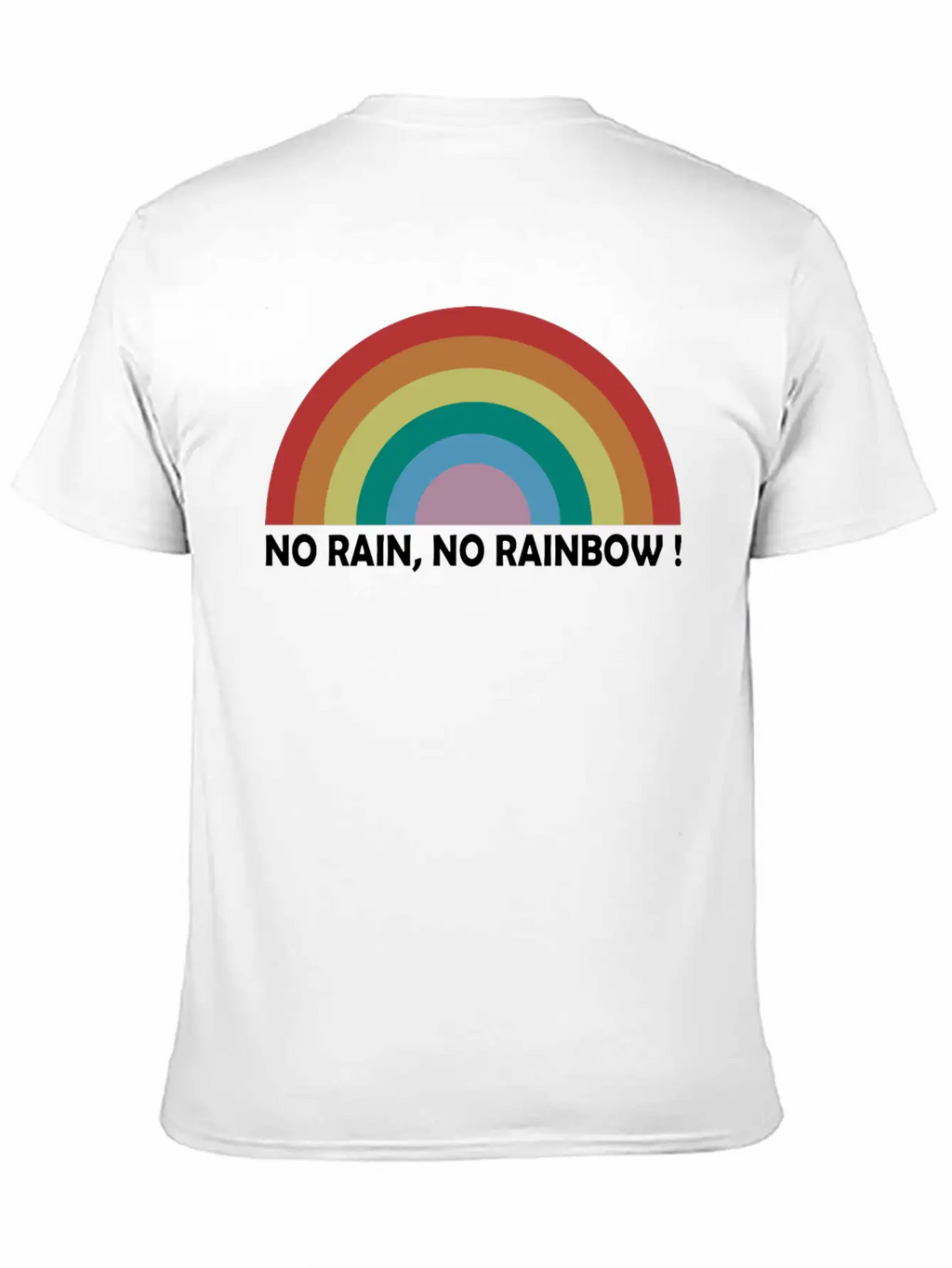 No Rain No Rainbow Essential Cotton Tee For Daily Outfits – Unisex Style