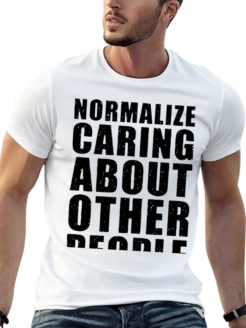 Normalize Caring About Other People Relaxed Everyday Tee – Lightweight And Durable Cotton