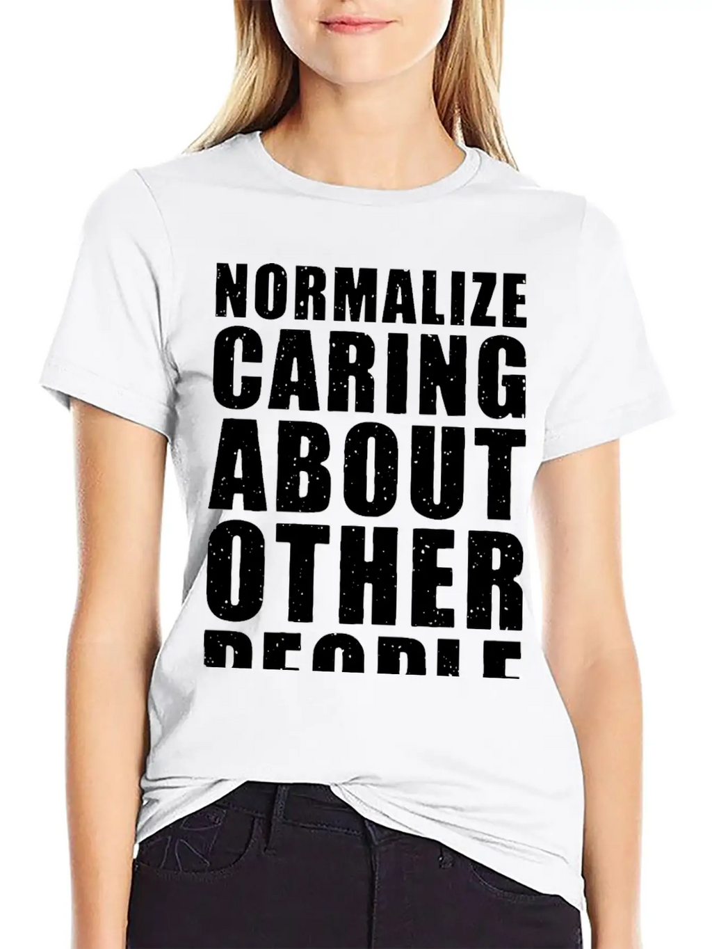 Normalize Caring About Other People Relaxed Everyday Tee – Lightweight And Durable Cotton