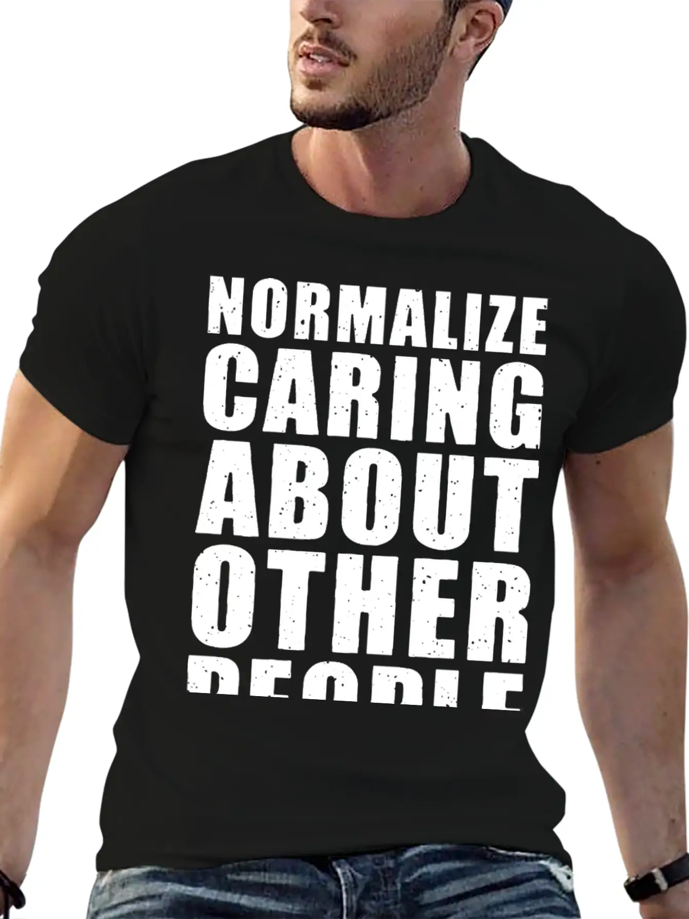 Normalize Caring About Other People Relaxed Everyday Tee – Lightweight And Durable Cotton