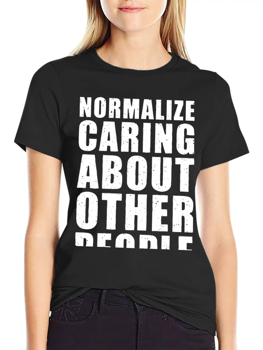 Normalize Caring About Other People Relaxed Everyday Tee – Lightweight And Durable Cotton