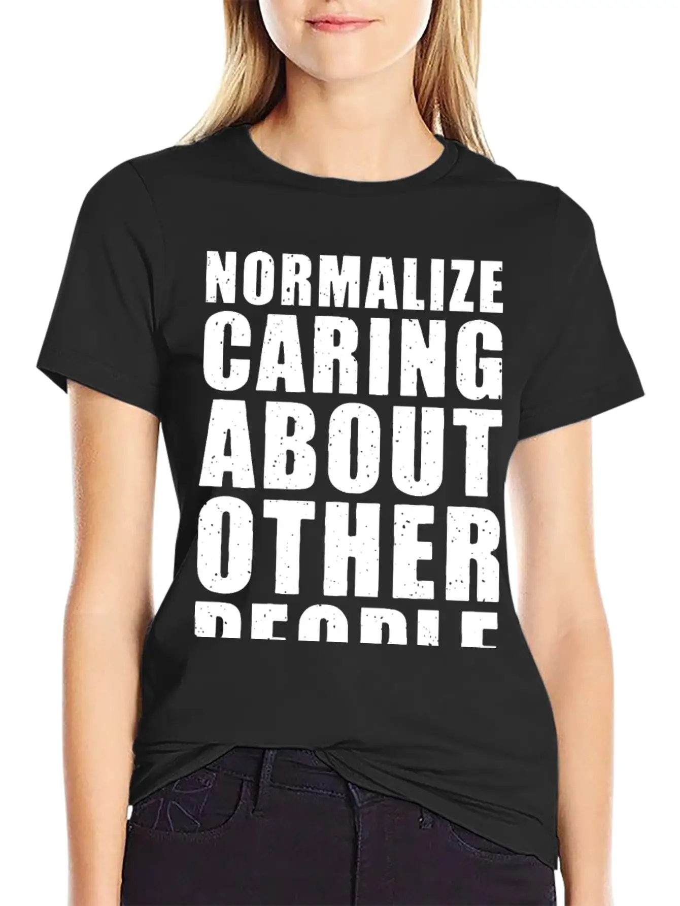 Normalize Caring About Other People Relaxed Everyday Tee – Lightweight And Durable Cotton