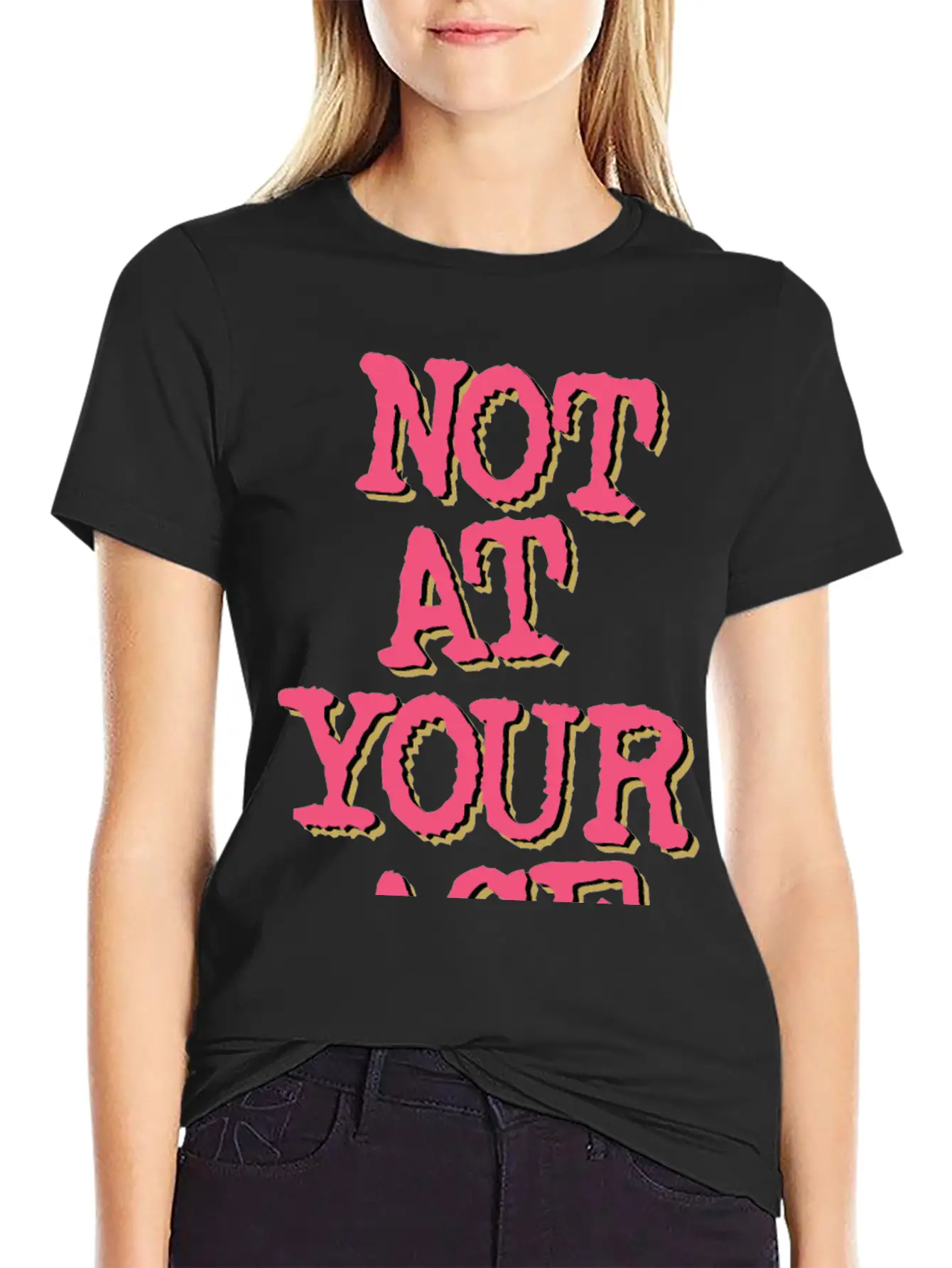 Not At Your Age Basic Graphic T-Shirt – Daily Comfort In Soft Cotton
