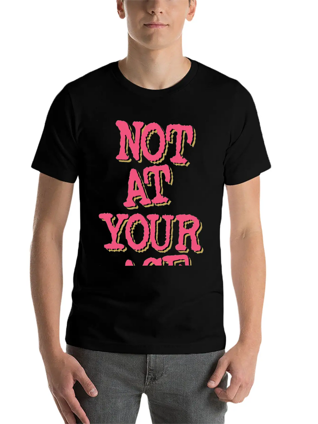 Not At Your Age Basic Graphic T-Shirt – Daily Comfort In Soft Cotton