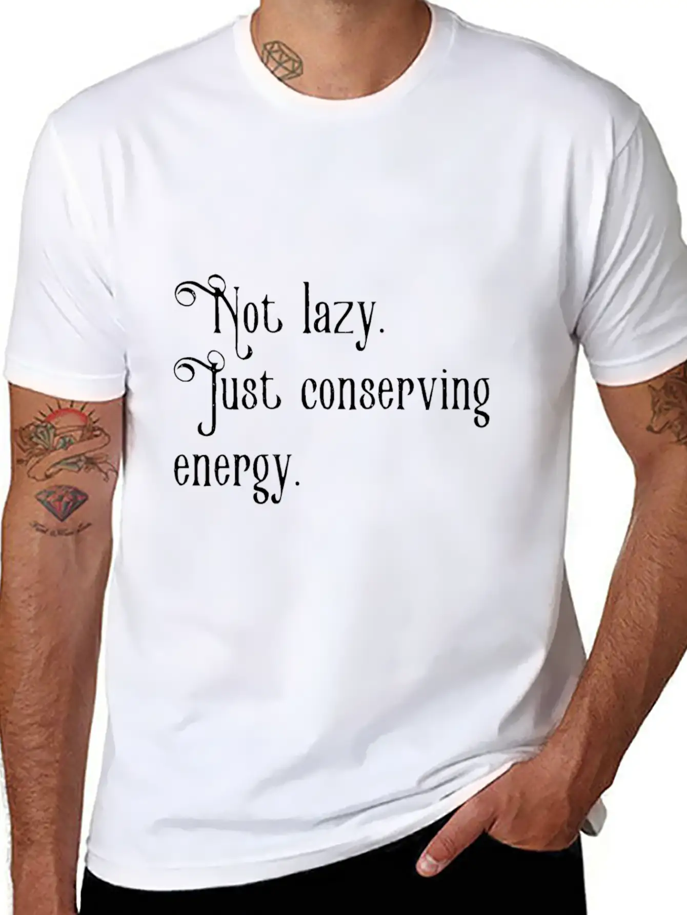 Not Lazy Just Conserving Energy Relaxed Everyday Tee – Lightweight And Durable Cotton