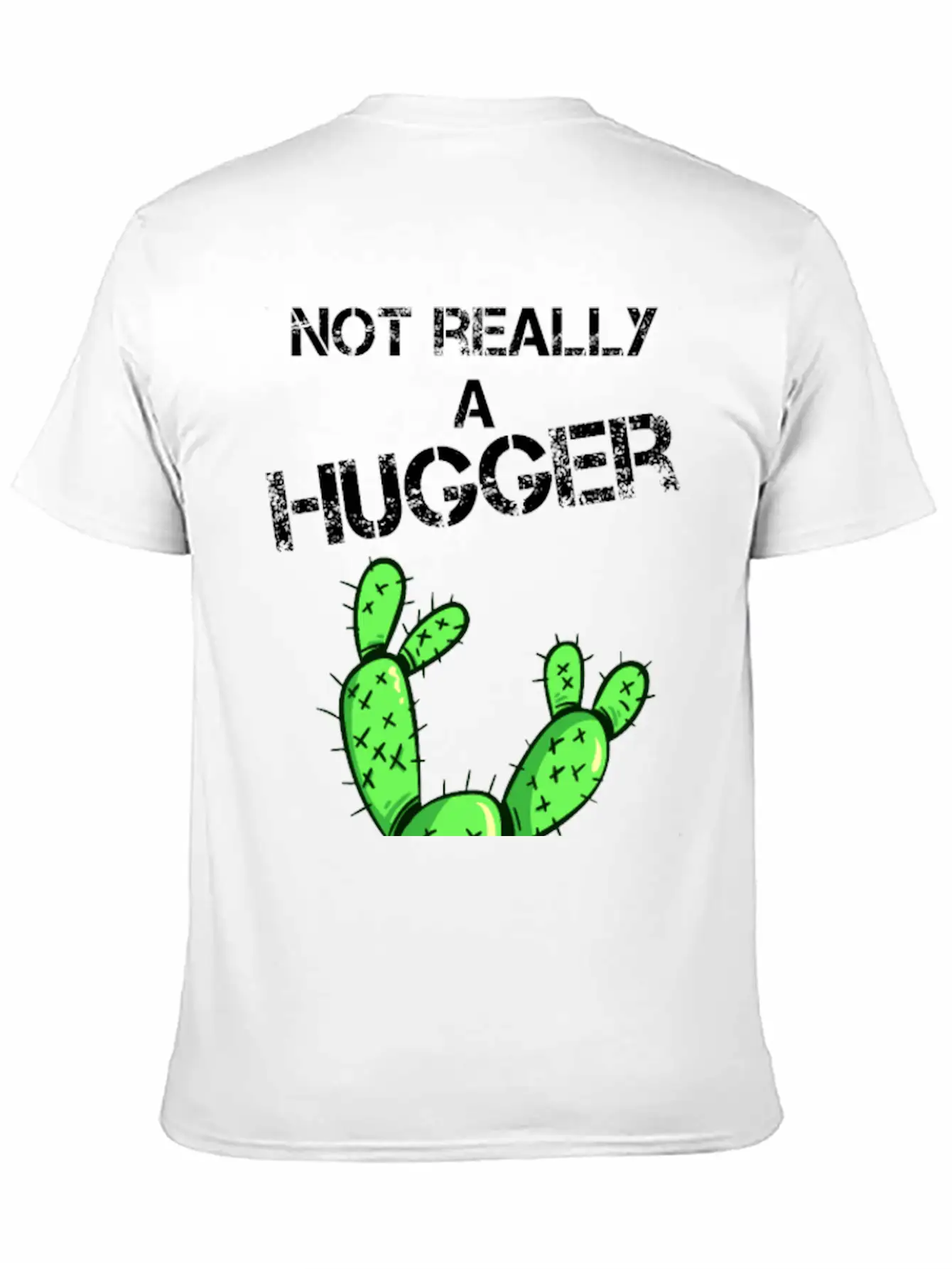Not Really A Hugger, Cactus Timeless Short Sleeve Tee – Comfy And Minimalist Design